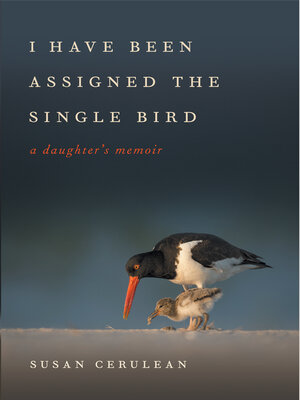 cover image of I Have Been Assigned the Single Bird